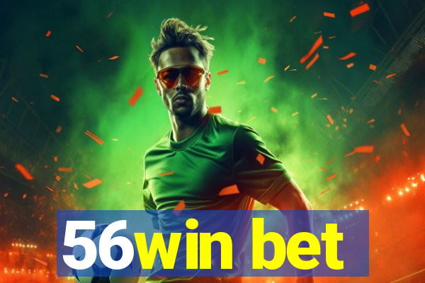 56win bet